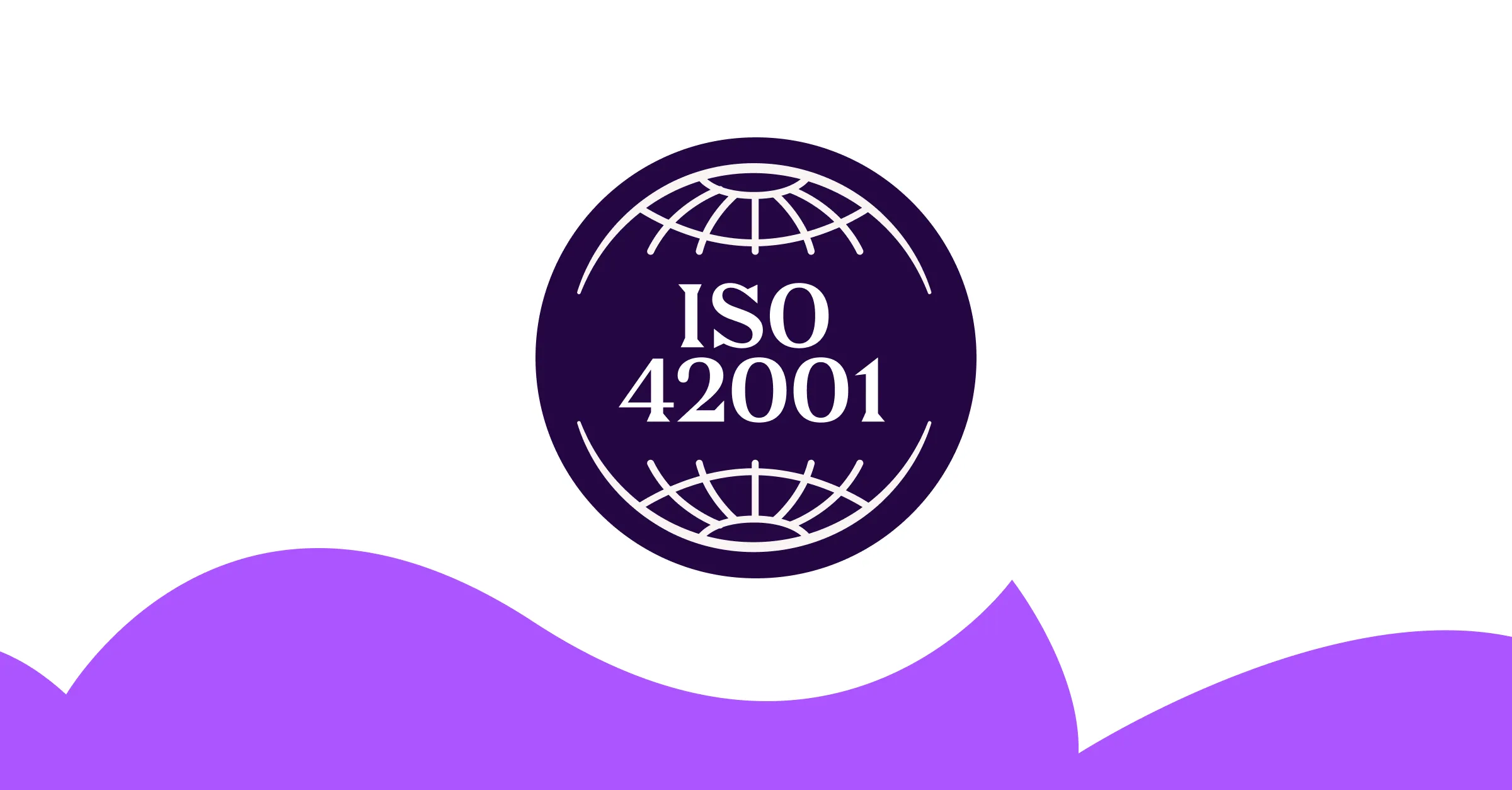 An extensive guide to ISO 42001 | Vanta